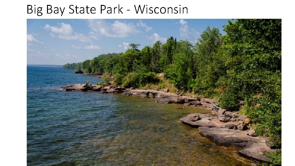 Big Bay State Park - Wisconsin 