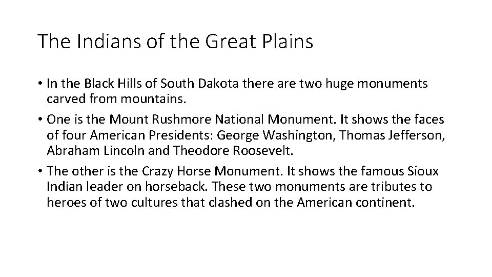 The Indians of the Great Plains • In the Black Hills of South Dakota