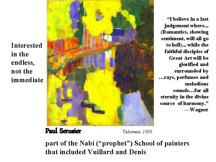 “I believe in a last judgement where. . . (Romantics, showing sentiment, will all