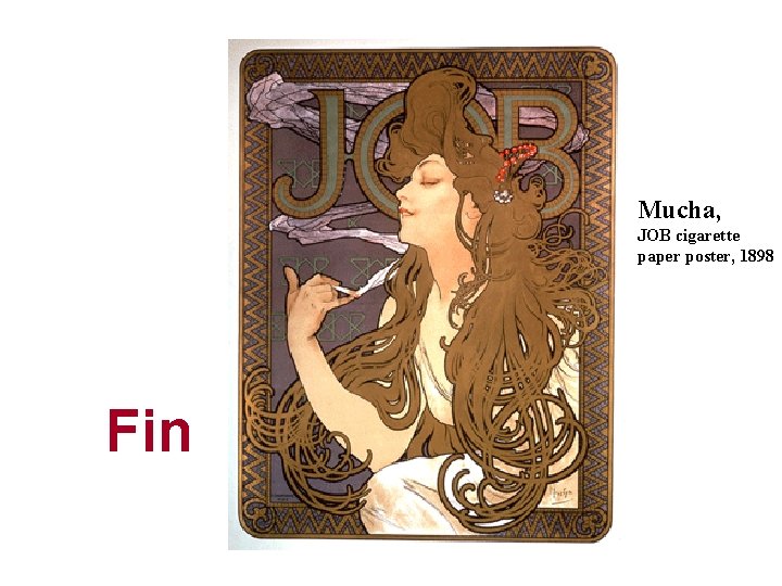 Mucha, JOB cigarette paper poster, 1898 Fin 
