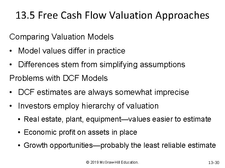 13. 5 Free Cash Flow Valuation Approaches Comparing Valuation Models • Model values differ