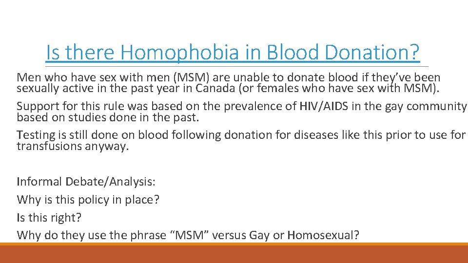 Is there Homophobia in Blood Donation? Men who have sex with men (MSM) are