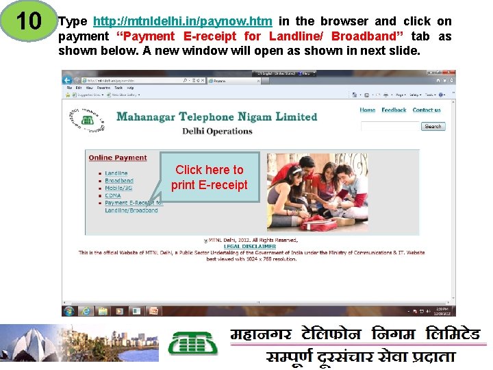 10 Type http: //mtnldelhi. in/paynow. htm in the browser and click on payment “Payment