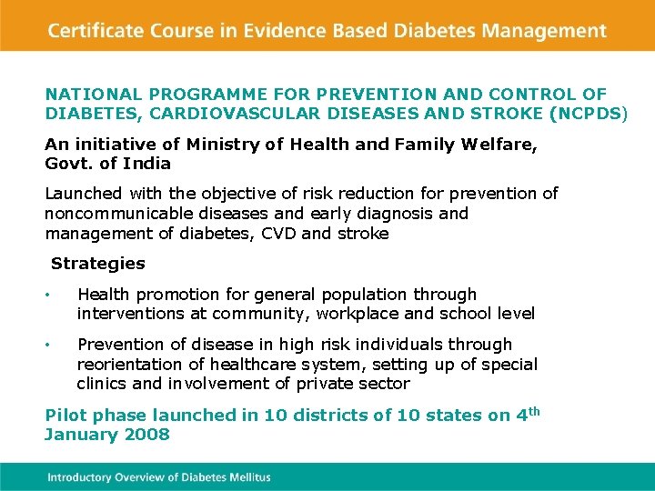 NATIONAL PROGRAMME FOR PREVENTION AND CONTROL OF DIABETES, CARDIOVASCULAR DISEASES AND STROKE (NCPDS) An