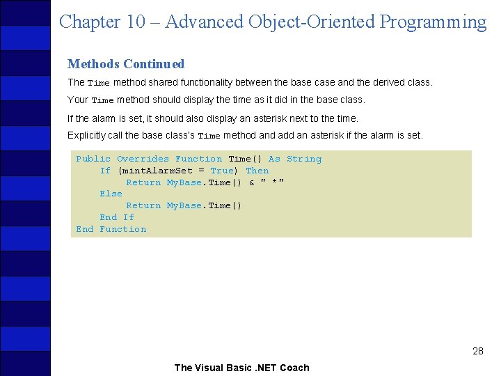 Chapter 10 – Advanced Object-Oriented Programming Methods Continued The Time method shared functionality between