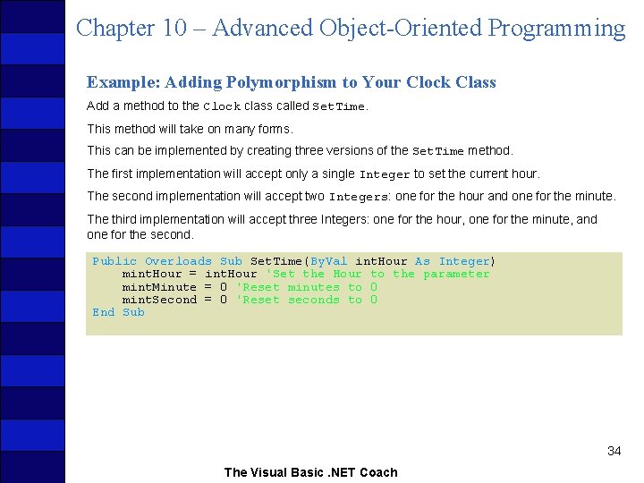 Chapter 10 – Advanced Object-Oriented Programming Example: Adding Polymorphism to Your Clock Class Add