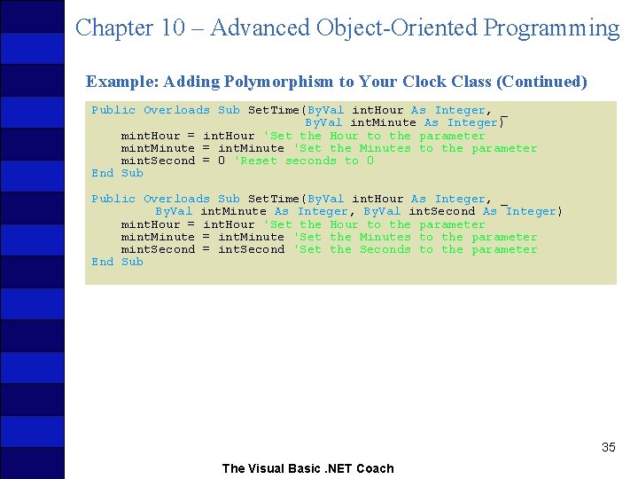 Chapter 10 – Advanced Object-Oriented Programming Example: Adding Polymorphism to Your Clock Class (Continued)