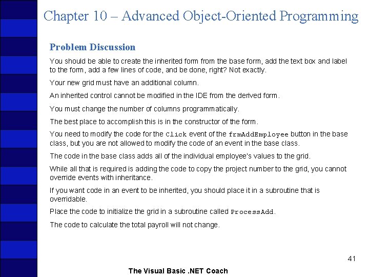 Chapter 10 – Advanced Object-Oriented Programming Problem Discussion You should be able to create