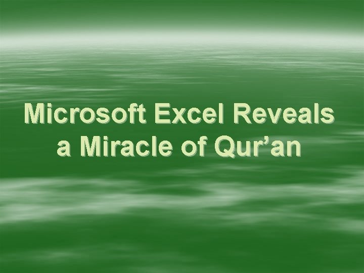 Microsoft Excel Reveals a Miracle of Qur’an 