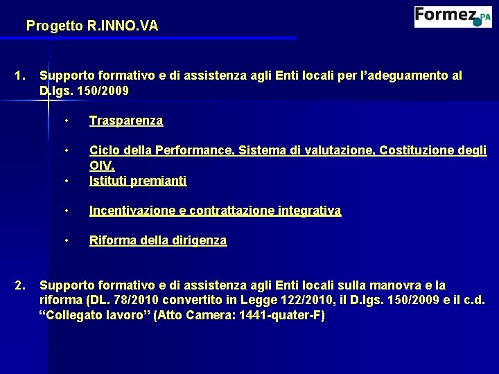 Progetto R. INNO. VA 1. 2. Supporto formativo e di assistenza agli Enti locali
