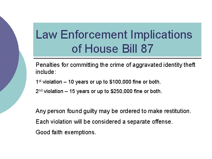 Law Enforcement Implications of House Bill 87 Penalties for committing the crime of aggravated