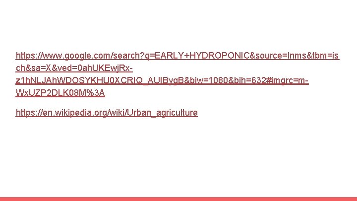 https: //www. google. com/search? q=EARLY+HYDROPONIC&source=lnms&tbm=is ch&sa=X&ved=0 ah. UKEwj. Rxz 1 h. NLJAh. WDOSYKHU 0