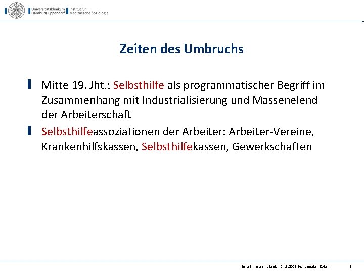 Zeiten des Umbruchs Mitte 19. Jht. : Selbsthilfe als programmatischer Begriff im Zusammenhang mit