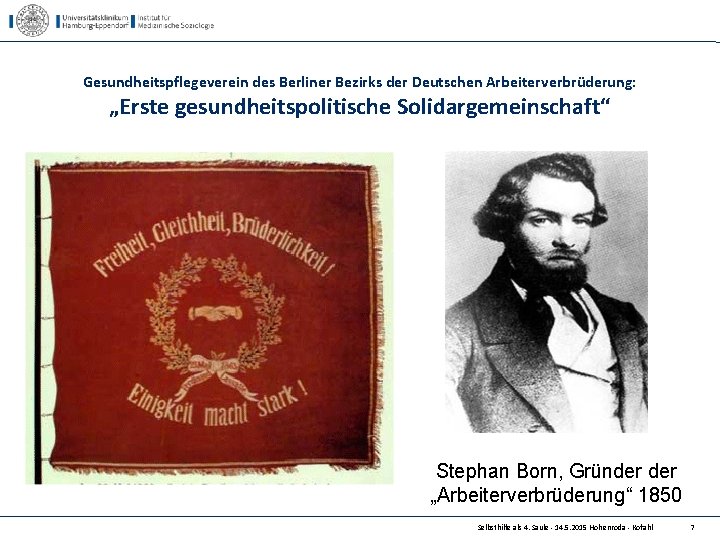 Gesundheitspflegeverein des Berliner Bezirks der Deutschen Arbeiterverbrüderung: „Erste gesundheitspolitische Solidargemeinschaft“ Stephan Born, Gründer „Arbeiterverbrüderung“