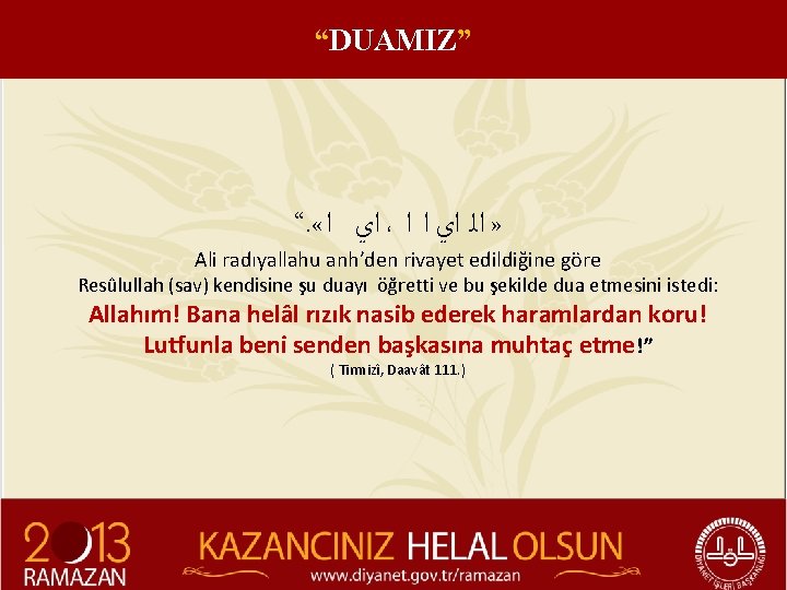 “DUAMIZ” “. « ﺍﻱ ﺍ ، » ﺍﻟ ﺍﻱ ﺍ ﺍ Ali radıyallahu anh’den