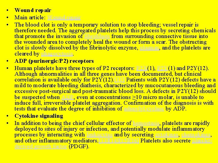  • Wound repair • Main article: Wound repair • The blood clot is