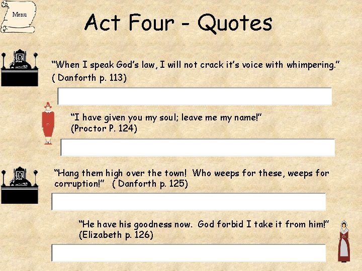 Menu Act Four - Quotes “When I speak God’s law, I will not crack Menu Act Four - Quotes “When I speak God’s law, I will not crack