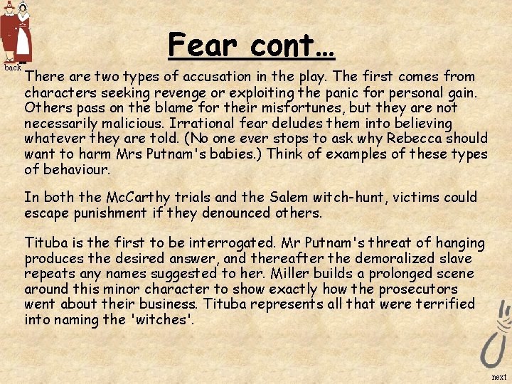 back Fear cont… There are two types of accusation in the play. The first back Fear cont… There are two types of accusation in the play. The first