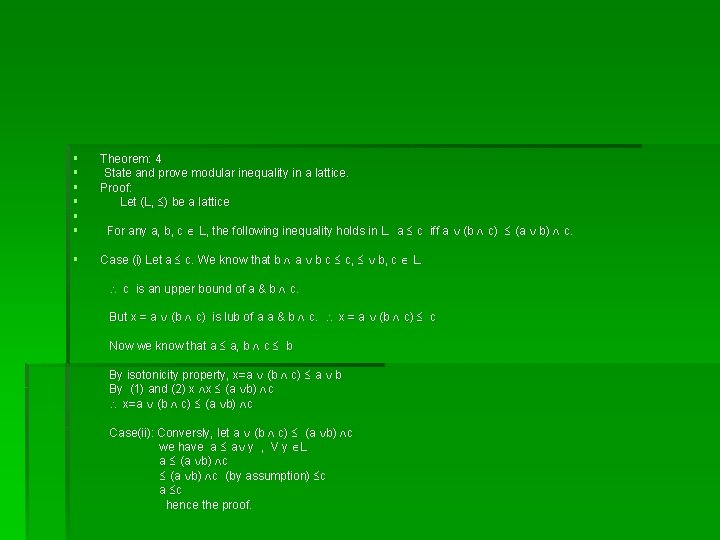 § § § Theorem: 4 State and prove modular inequality in a lattice. Proof: