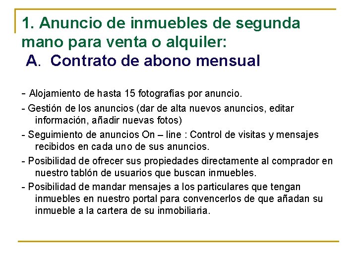 1. Anuncio de inmuebles de segunda mano para venta o alquiler: A. Contrato de