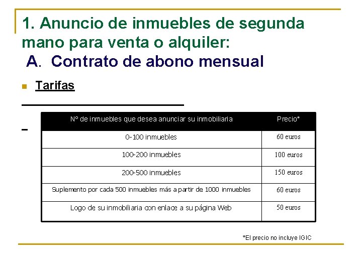 1. Anuncio de inmuebles de segunda mano para venta o alquiler: A. Contrato de