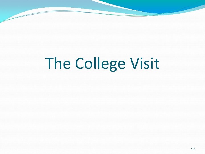 The College Visit 12 