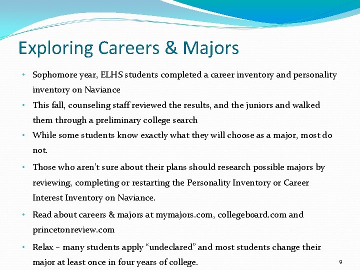 Exploring Careers & Majors • Sophomore year, ELHS students completed a career inventory and