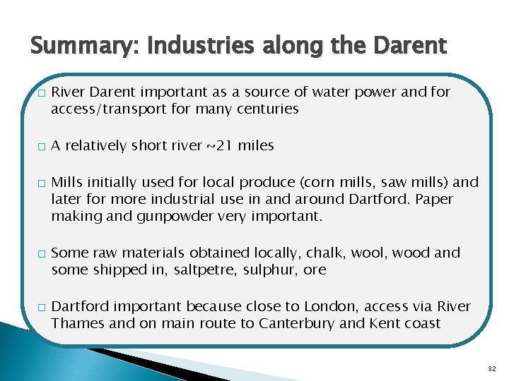 Summary: Industries along the Darent � � � River Darent important as a source