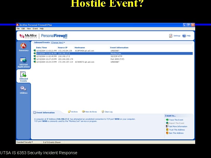 Hostile Event? UTSA IS 6353 Security Incident Response 