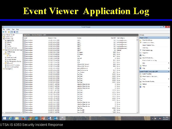 Event Viewer Application Log UTSA IS 6353 Security Incident Response 