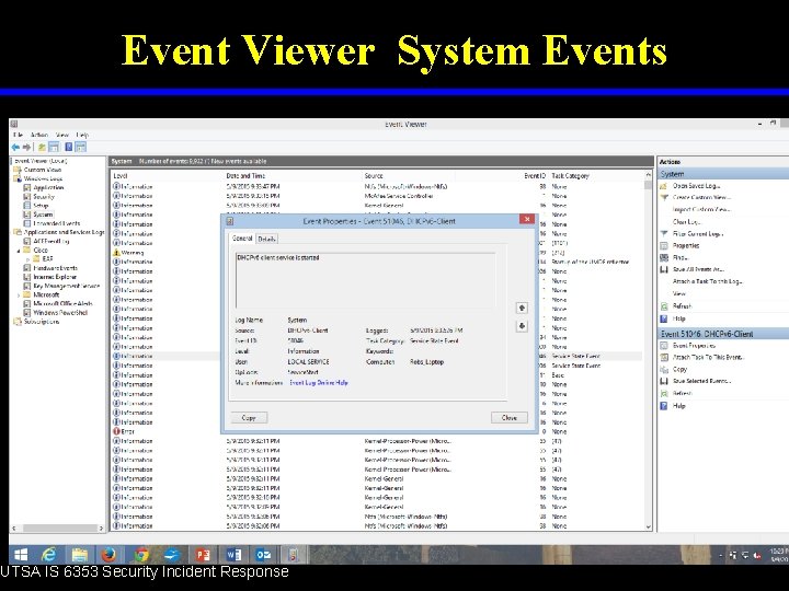 Event Viewer System Events UTSA IS 6353 Security Incident Response 