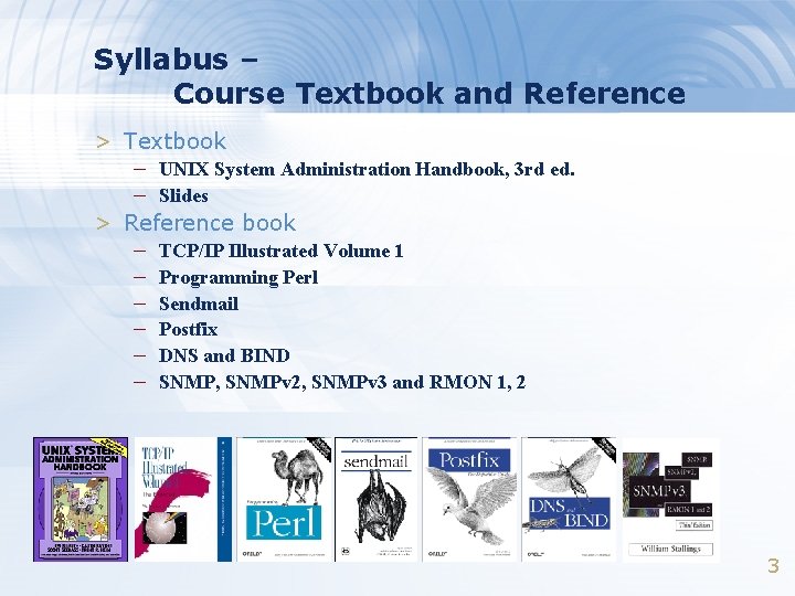 Syllabus – Course Textbook and Reference > Textbook – UNIX System Administration Handbook, 3