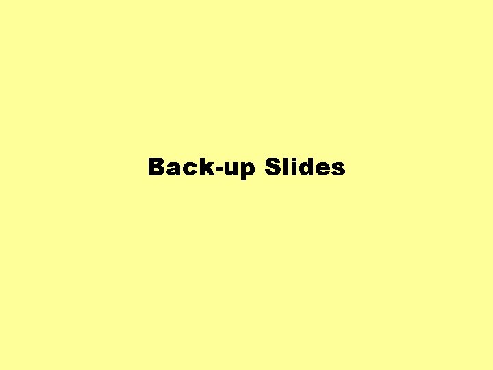 Back-up Slides 