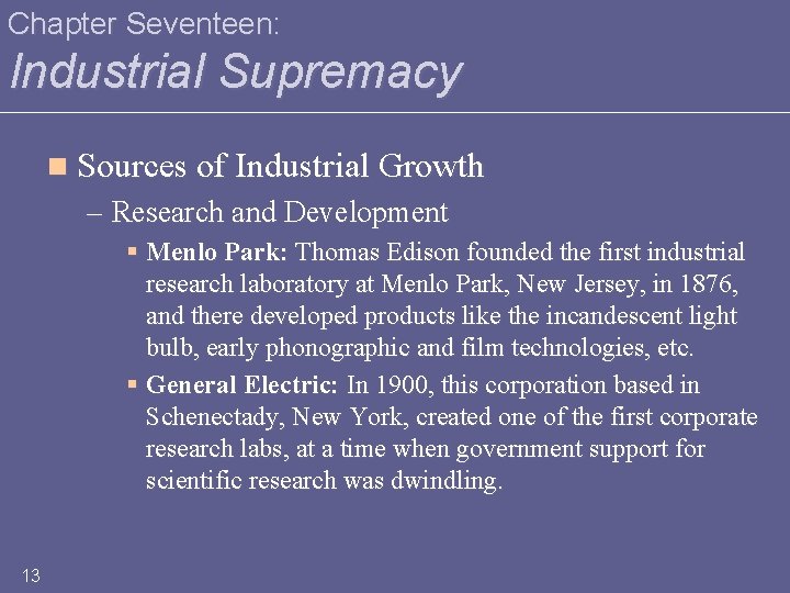 Chapter Seventeen: Industrial Supremacy n Sources of Industrial Growth – Research and Development §