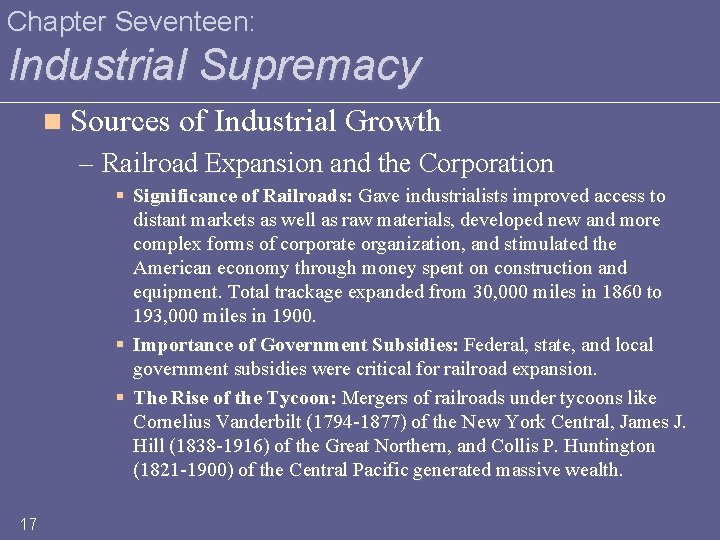 Chapter Seventeen: Industrial Supremacy n Sources of Industrial Growth – Railroad Expansion and the