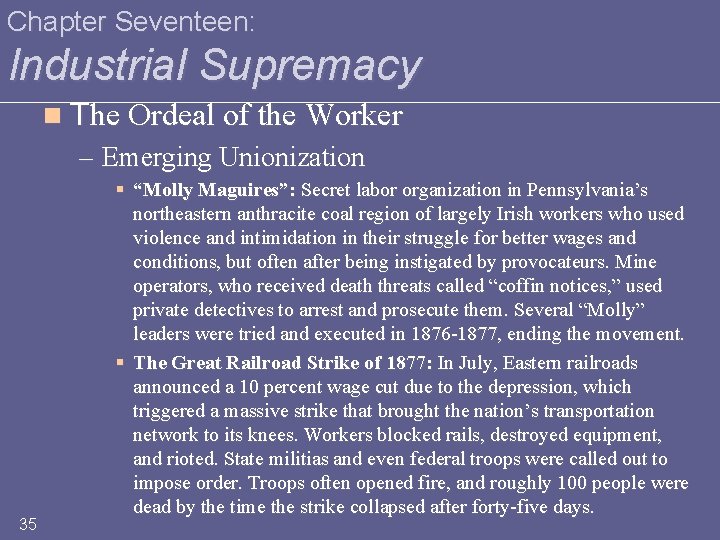 Chapter Seventeen: Industrial Supremacy n The Ordeal of the Worker – Emerging Unionization 35