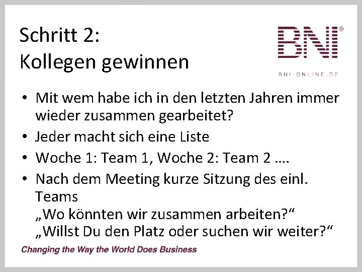 Schritt 2: Kollegen gewinnen • Mit wem habe ich in den letzten Jahren immer