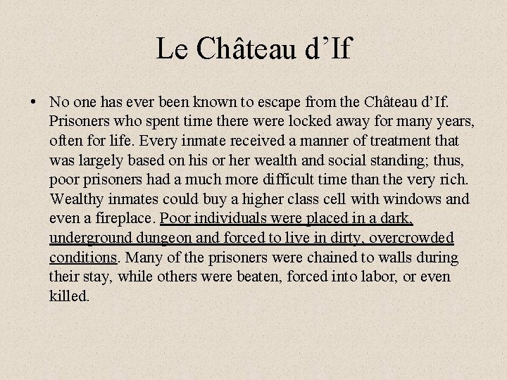 Le Château d’If • No one has ever been known to escape from the