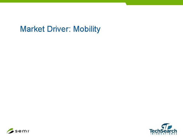 Market Driver: Mobility 