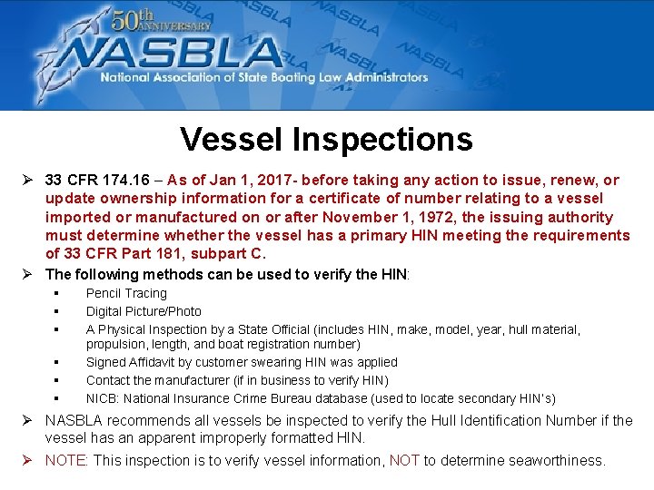 Vessel Inspections Ø 33 CFR 174. 16 – As of Jan 1, 2017 -