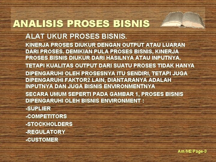 ANALISIS PROSES BISNIS ALAT UKUR PROSES BISNIS. KINERJA PROSES DIUKUR DENGAN OUTPUT ATAU LUARAN