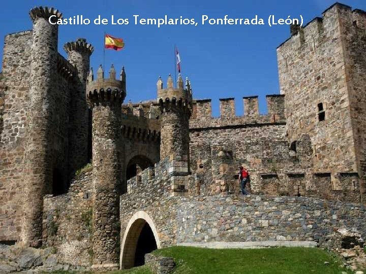 Castillo de Los Templarios, Ponferrada (León) 