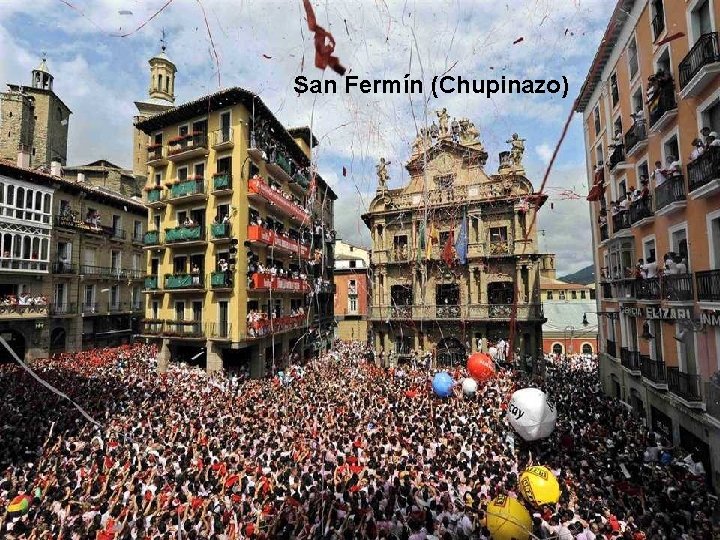 San Fermín (Chupinazo) 