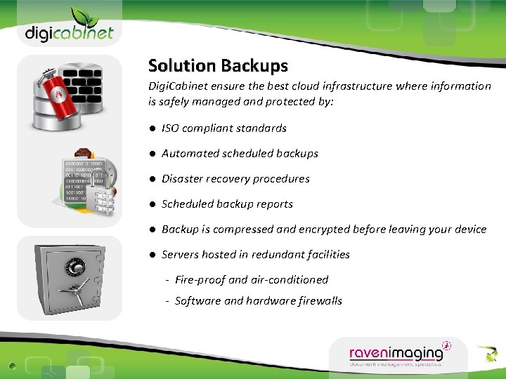 Solution Backups Digi. Cabinet ensure the best cloud infrastructure where information is safely managed