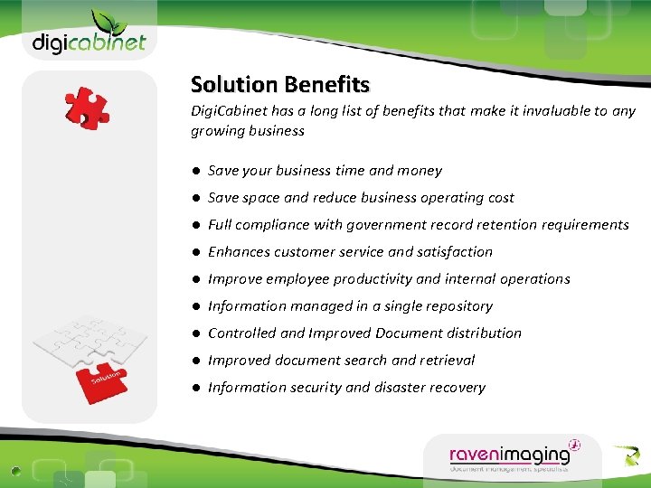 Solution Benefits Digi. Cabinet has a long list of benefits that make it invaluable