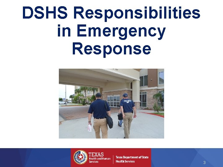 DSHS Responsibilities in Emergency Response 3 