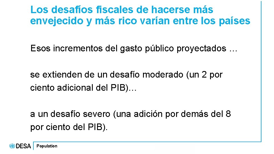 Los desafíos fiscales de hacerse más envejecido y más rico varían entre los países