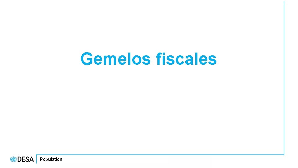 Gemelos fiscales Population 