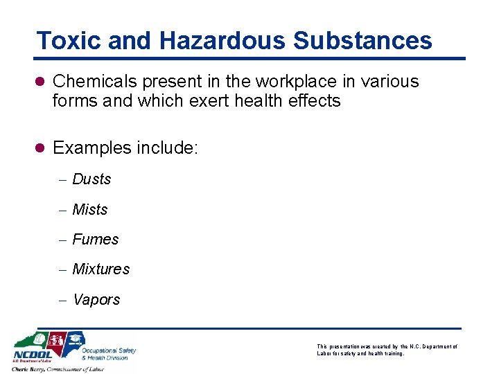 Toxic and Hazardous Substances l Chemicals present in the workplace in various forms and