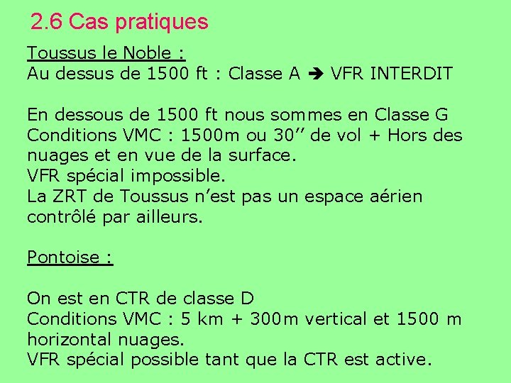 2. 6 Cas pratiques Toussus le Noble : Au dessus de 1500 ft :